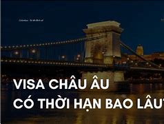 Visa Du Lịch Châu Âu Thời Hạn Bao Lâu